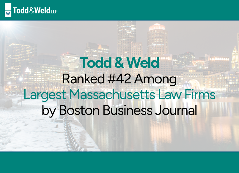 Todd & Weld Recognized as a 2025 Best Women-Led Law Firm by Massachusetts Lawyers Weekly