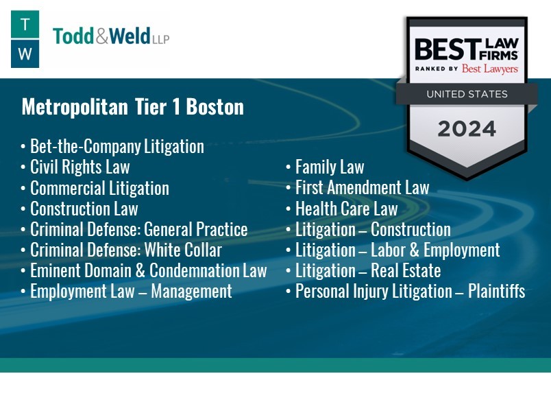 Todd & Weld named to 2024 'Best Law Firms' in multiple categories by Best Lawyers