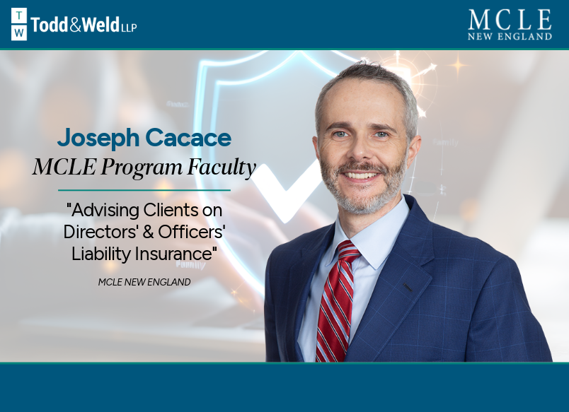 Joseph Cacace to Present at MCLE Program for Advising Clients on Directors’ & Officers’ Liability Insurance