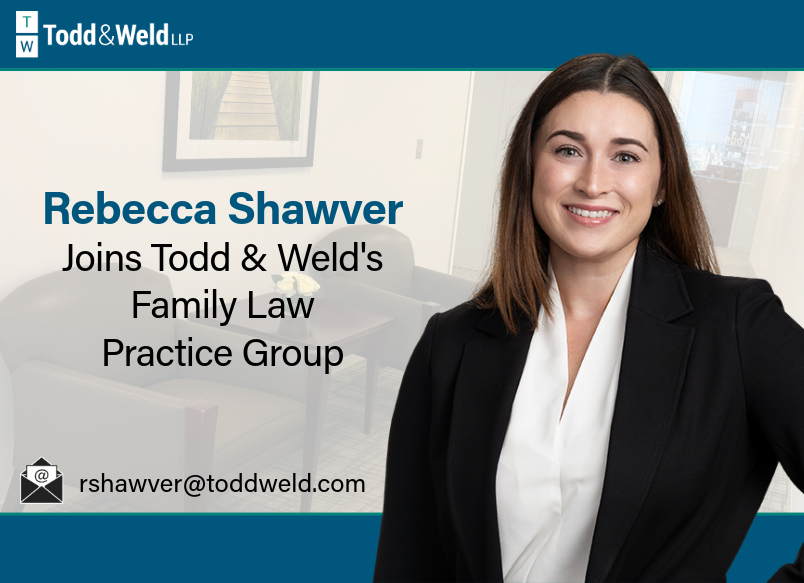 Rebecca Shawver Joins Todd & Weld's Family Law Practice Group