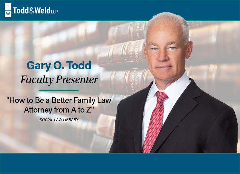 Founding Partner Gary O. Todd Presents at Social Law Library Family Law Program